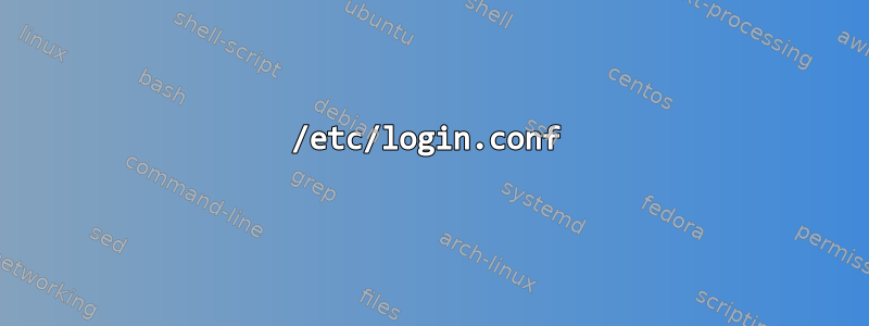 /etc/login.conf