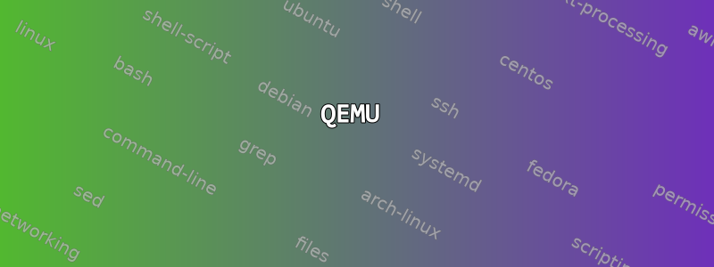 QEMU