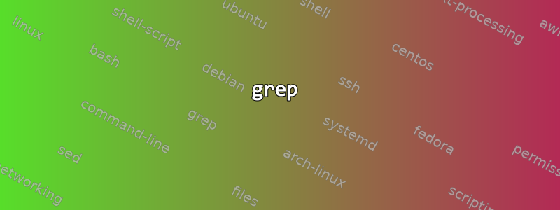 grep