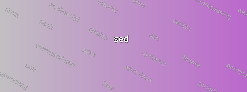 sed