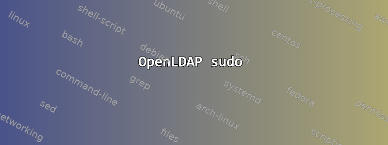 OpenLDAP sudo