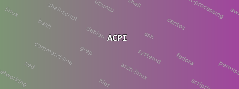 ACPI