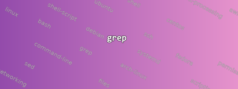 grep