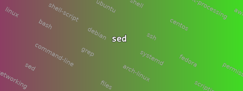 sed