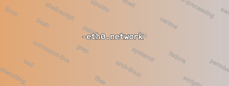 10-eth0.network