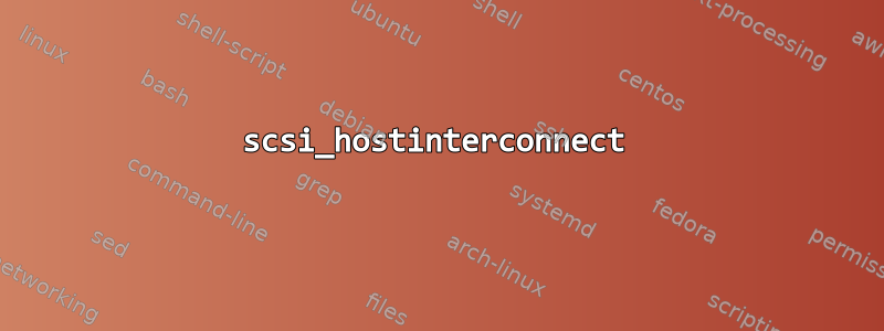 scsi_hostinterconnect