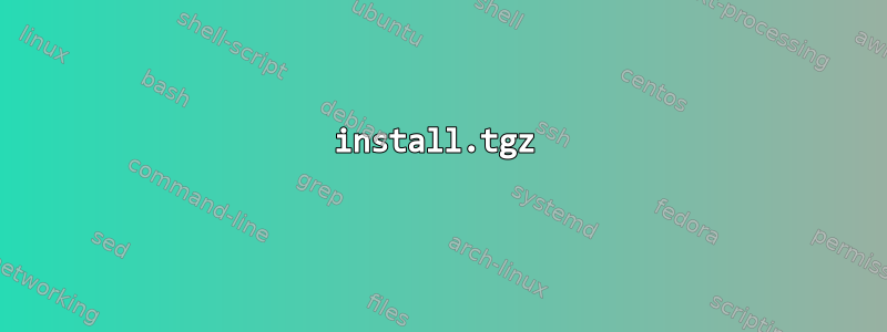 install.tgz