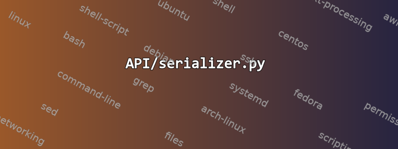 API/serializer.py