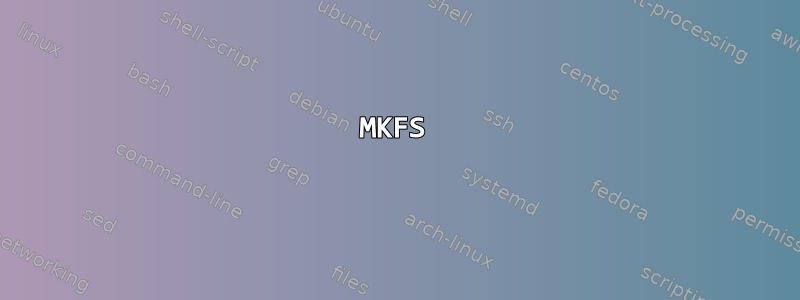 MKFS