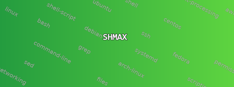 SHMAX