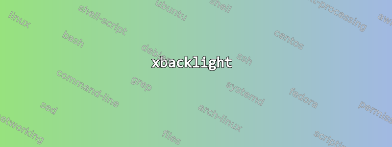 xbacklight