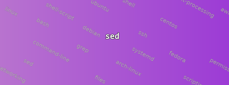 sed