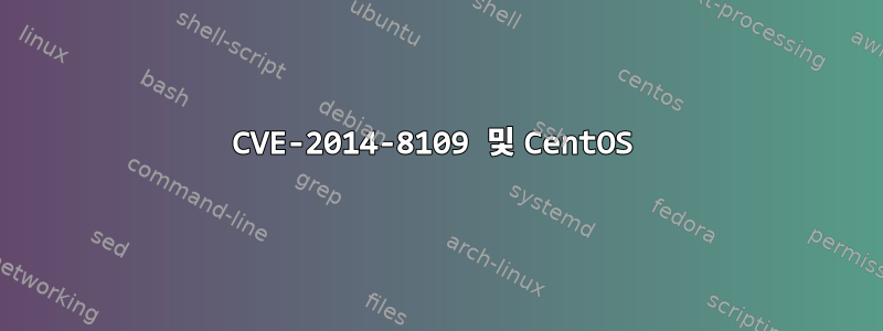 CVE-2014-8109 및 CentOS